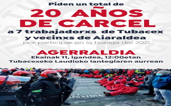 20 años de prisión piden para 7 trabajadores por la huelga de tubacex. ¡Solidaridad!