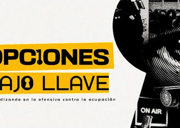 “Opciones bajo llave, profundizando la ofensiva contra la ocupación” (documental de Erraki)