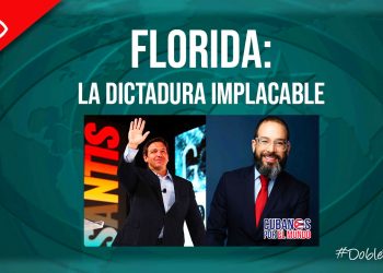 Florida: la dictadura implacable (texto y vídeo)