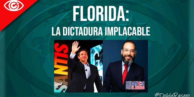 Florida: la dictadura implacable (texto y vídeo)