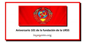 101 años de la fundación de la URSS