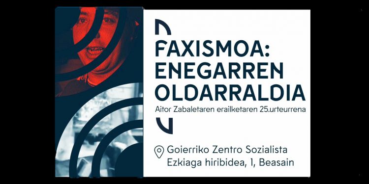 25 aniv. del asesinato de Aitor Zabaleta: el Consejo Socialista de Goierri organiza jornada sobre el fascismo