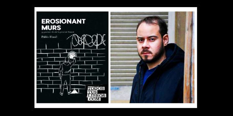 Desde la prisión de Ponent, Pablo Hasél publica el libro de poesía “Erosionant murs”