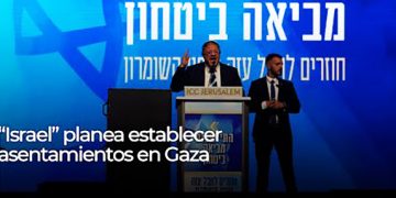 Sin disimulos: El Estado sionista planea establecer asentamientos en Gaza (vídeo)