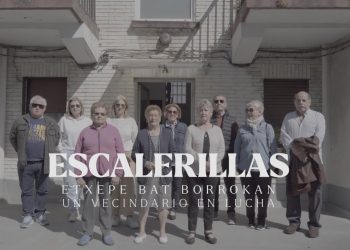 ESCALERILLAS Etxepe bat borrokan, un vecindario en lucha