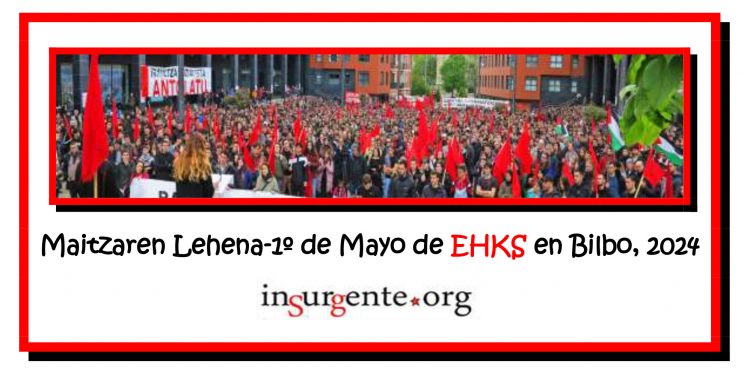EHKS. Declaración sobre el Primero de Mayo