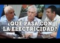 ¿Qué pasa con la electricidad en Cuba? (vídeo)