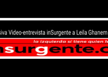 Exclusiva. Video-entrevista  inSurGente.org a Leila Ghanem. Antropóloga y comunista libanesa