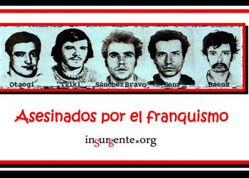 Ayer se cumplieron 49 años de los asesinatos ordenados por Franco