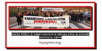 NADIA PEREZ. El trabajo cultural en la calle para frenar las actitudes machistas es urgente