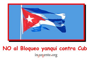 Del Bloqueo a Cuba ni se habla, ni se critica, ni la «Comunidad Internacional» exige a EE.UU su final; y sin embargo existe y destroza la economía cubana