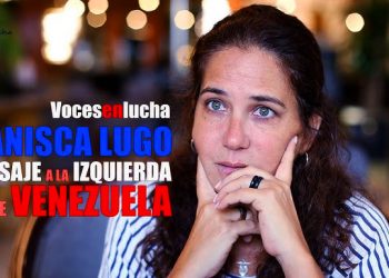 Llanisca Lugo envía este mensaje a la izquierda sobre Venezuela