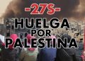 Muchas veces te preguntaste qué se puede hacer por Palestina: este viernes se convoca Huelga General