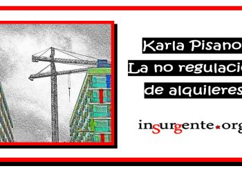 KARLA PISANO. La no regulación de alquileres