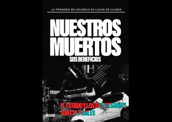 CJS. La tragedia de Valencia es lucha de clases