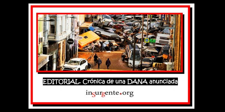 EDITORIAL. Crónica de una DANA anunciada