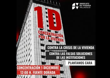 Convoca el SVV: 1 de diciembre, concentración por la vivienda en Fuente Dorada, Valladolid