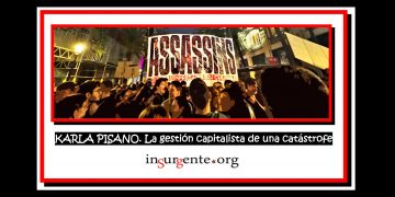KARLA PISANO. La gestión capitalista de una catástrofe