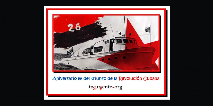 CUBA: 66 años de heroica resistencia y Revolución Socialista