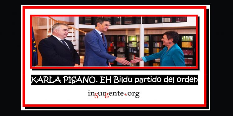 KARLA PISANO. EH Bildu partido del orden