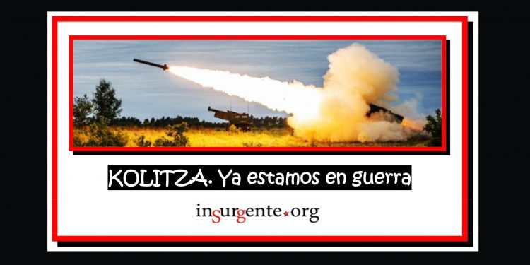 KOLITZA. Ya estamos en guerra