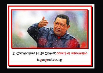 Hugo Chávez contra el reformismo