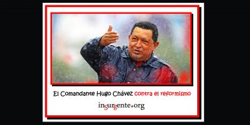 Hugo Chávez contra el reformismo