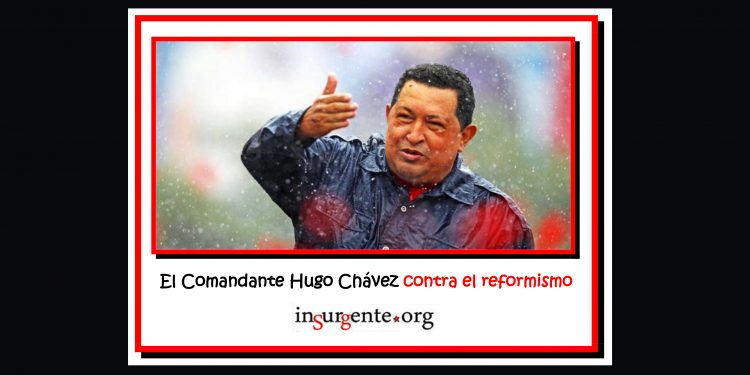 Hugo Chávez contra el reformismo