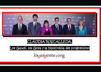 CLÀUDIA RUSCALLEDA. Los Gaudí, los Goya y la hipocresía del progresismo