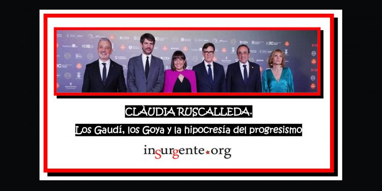 CLÀUDIA RUSCALLEDA. Los Gaudí, los Goya y la hipocresía del progresismo