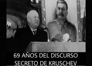 Desmintiendo el “Discurso Secreto” de Kruschev en el XX. Congreso del PCUS hace 69 años