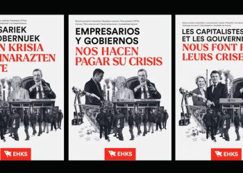 EHKS. Empresarios y gobiernos nos hacen pagar su crisis / Hagámosles frente como clase