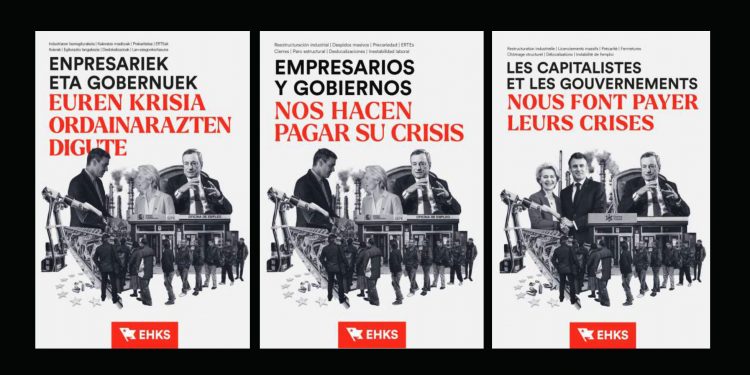 EHKS. Empresarios y gobiernos nos hacen pagar su crisis / Hagámosles frente como clase