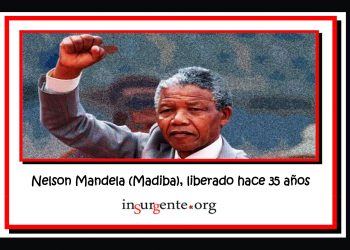 11 de febrero de 1990: Nelson Mandela (Madiba) fue puesto en libertad tras 27 años preso