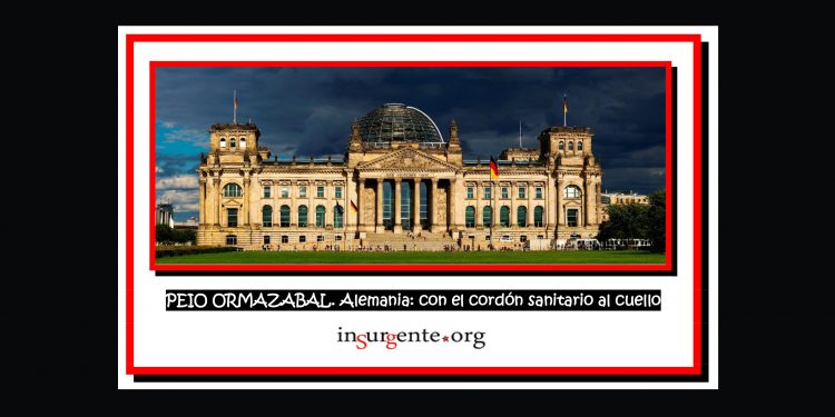 PEIO ORMAZABAL. Alemania: con el cordón sanitario al cuello