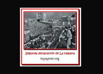 A 63 años del hecho, insurgente.org les propone la lectura de la Segunda Declaración de La Habana