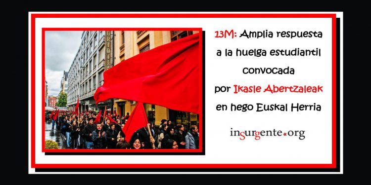 13M: Miles de personas secundan la huelga estudiantil convocada por Ikasle Abertzaleak