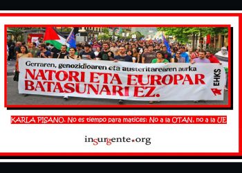 KARLA PISANO. No es tiempo para matices: No a la OTAN, no a la UE