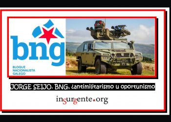JORGE SEIJO. BNG, ¿antimilitarismo u oportunismo?