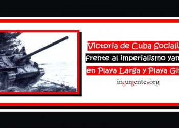 GIRÓN: La derrota que el imperialismo yanqui aún no ha digerido