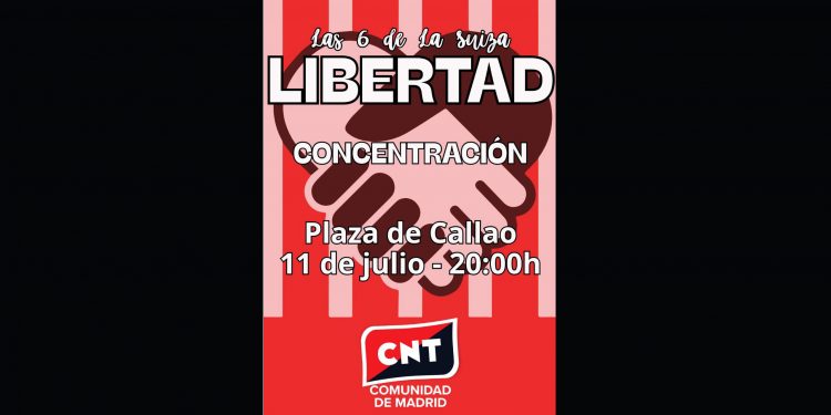 Concentración por la libertad de las 6 de la Suiza (el juez ha ordenado sus ingresos en prisión)