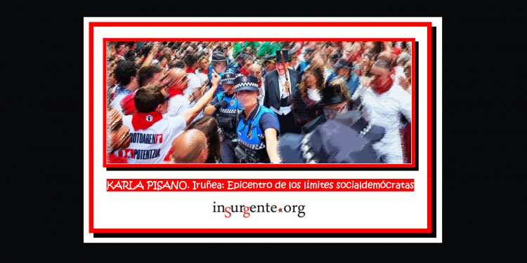 KARLA PISANO. Iruñea: Epicentro de los límites socialdemócratas