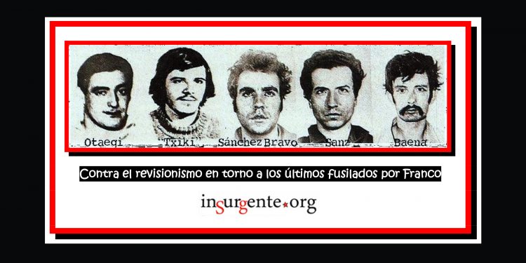 Hace 50 años… / Contra el revisionismo en torno a los últimos fusilados por Franco