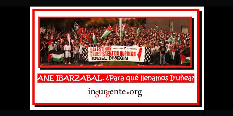 ANE IBARZABAL. ¿Para qué llenamos Iruñea?
