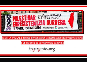 KARLA PISANO. 50.000 personas por la destrucción del estado sionista y en defensa de la resistencia palestina