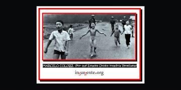 MARCELO COLUSSI. ¿Por qué Estados Unidos invadiría Venezuela?