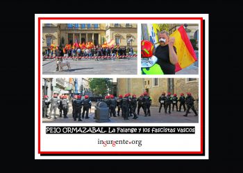 PEIO ORMAZABAL. La Falange y los fascistas vascos