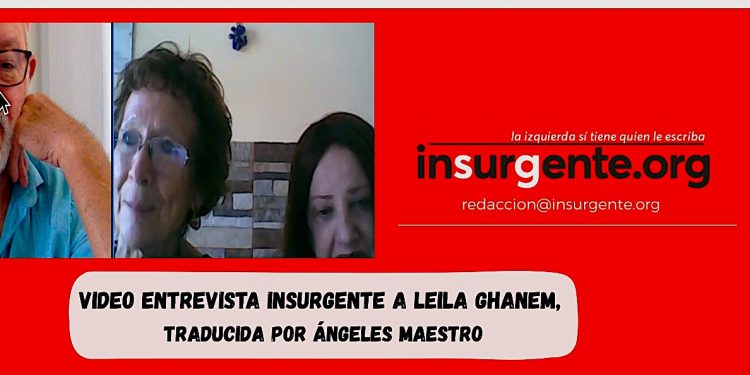 Leila Ghanem, (militante comunista libanesa): «… Las luchas de la solidaridad con Palestina… han ayudado a identificar a los enemigos de clase…»