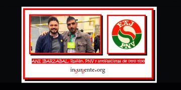 ANE IBARZABAL. Rufián, PNV y antifascistas de otro tipo