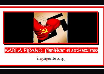 KARLA PISANO. Significar el antifascismo